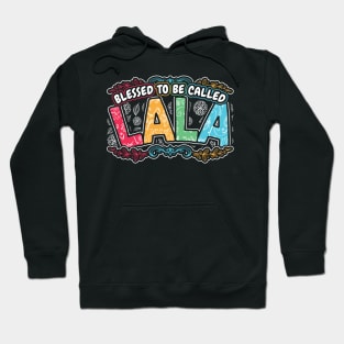 Blessed to be Called Lala Floral Gifts Hoodie